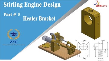 Part 5- Heater Bracket block | Build a Stirling Engine in SolidWorks  | Solidworks tutorial