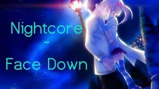 Nightcore ~ Face Down [Lyrics]