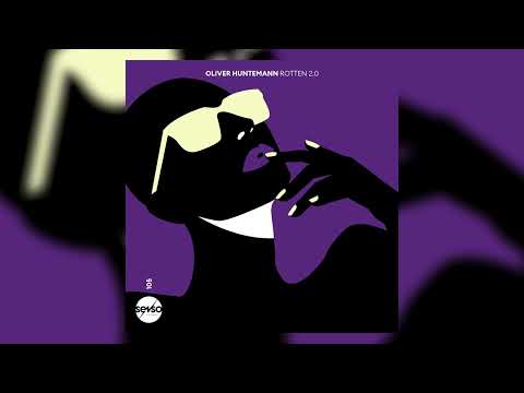 Oliver Huntemann - Rotten 2.0 (Original Mix)