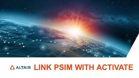 How to link PSIM with Activate