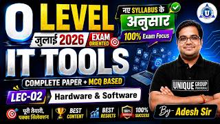 🚀 O LEVEL Crash Course | IT Tools (M1:R5) 🖥️ | Hardware & Software || LEC -02 || BY- ADESH SIR