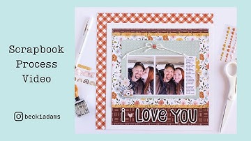 Scrapbook Process Video | Simple Stories | Boho Baby | Becki Adams | Scrapbooking | I love you