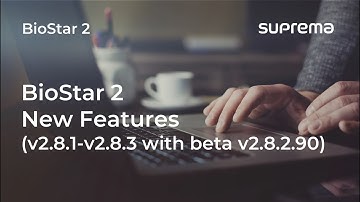 [BioStar 2] Webinar: BioStar 2 New Features (v2.8.1-v2.8.3 with beta v2.8.2.90) l Suprema