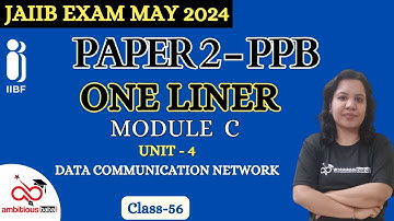 JAIIB May 2024 | JAIIB - One Liner Series | PPB - Module C, Unit 4 | Ambitious Baba