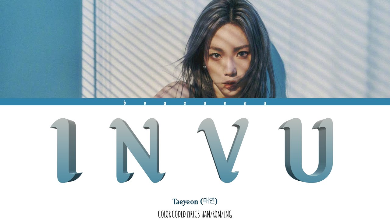 TAEYEON (태연) – INVU COLOR CODED LYRICS - YouTube
