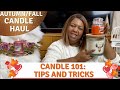 AUTUMN/FALL CANDLE HAUL | CANDLE CARE TIPS AND TRICKS