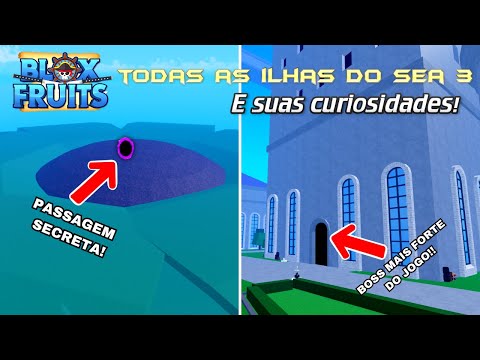 TODAS AS ILHAS DO SEA 1 DO BLOX FRUITS E SUAS CURIOSIDADES!! 