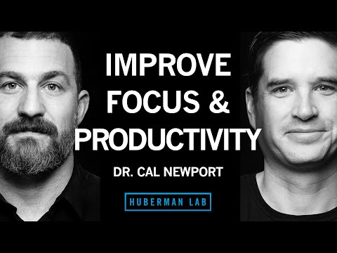 Dr. Cal Newport: How to Enhance Focus and Improve Productivity - YouTube