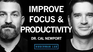 Dr. Cal Newport: How to Enhance Focus and Improve Productivity by Andrew Huberman 591,598 views 1 month ago 2 hours, 56 minutes