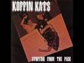 Koffin Kats - 3. Setting Her Free