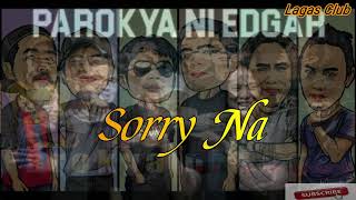 Parokya Ni Edgar - Sorry Na with Lyrics