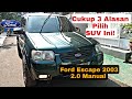 Oto Review | CUKUP 3 ALASAN PILIH FORD ESCAPE 2.0 TAHUN 2003