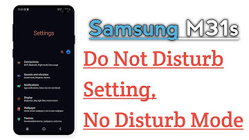 Samsung M31s Do Not Disturb Setting No Disturb Mode