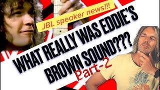 What really was Eddie Van Halen's Brown sound Part.2 - A deeper dive into the JBL speaker myth.