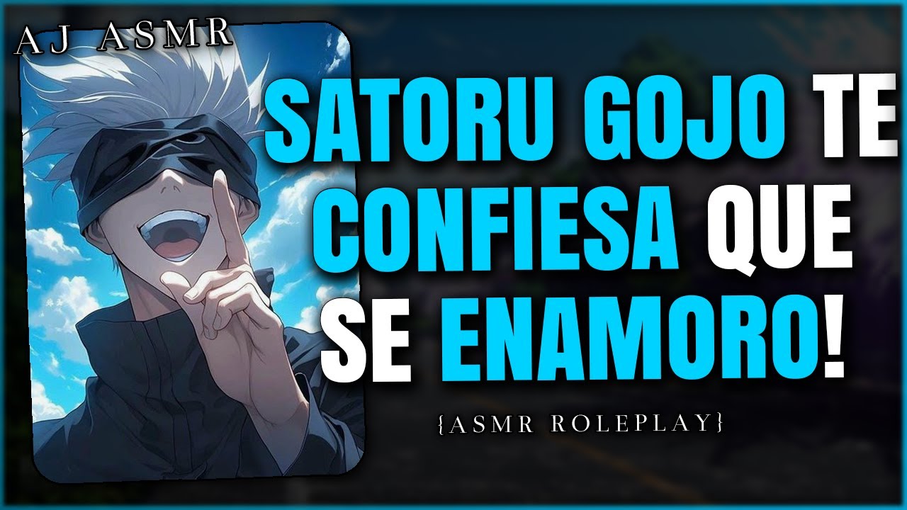 SATORU GOJO CONFIESA QUE SE ENAMORO DE TI 🖤 | ASMR Roleplay