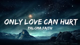 Paloma Faith - Only Love Can Hurt Like This (Lyrics)  | Tune Music