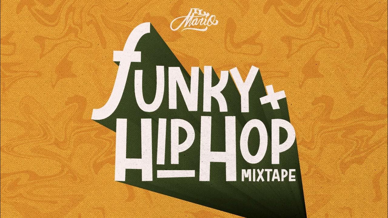 Funky Hip Hop Mixtape | Feel Good Hip Hop DJ Set | Il Mario - YouTube