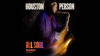 Houston Person - Please Send Me Someone to Love