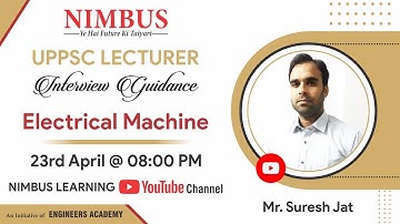 UPPSC Polytechnic Lecturer Interview Guidance | Technical Sessions | Electrical Machine |EE | NIMBUS