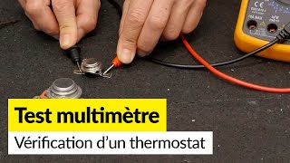 Comment Vérifier et Tester les Thermostats et les Disjoncteurs