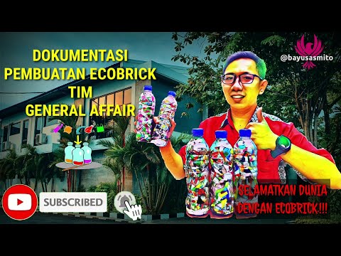 Pembuatan Ecobrick, Bisa SELAMATKAN DUNIA.!!!