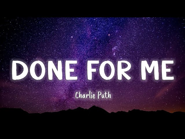 Done For Me - Charlie Puth feat. Kehlani [Lyrics/Vietsub] class=