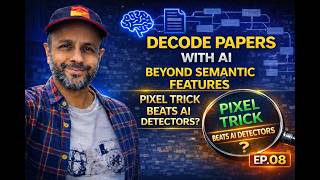 Decode Papers with AI - Ep 8: Detecting Deepfakes by Semantic Pixel Mapping
