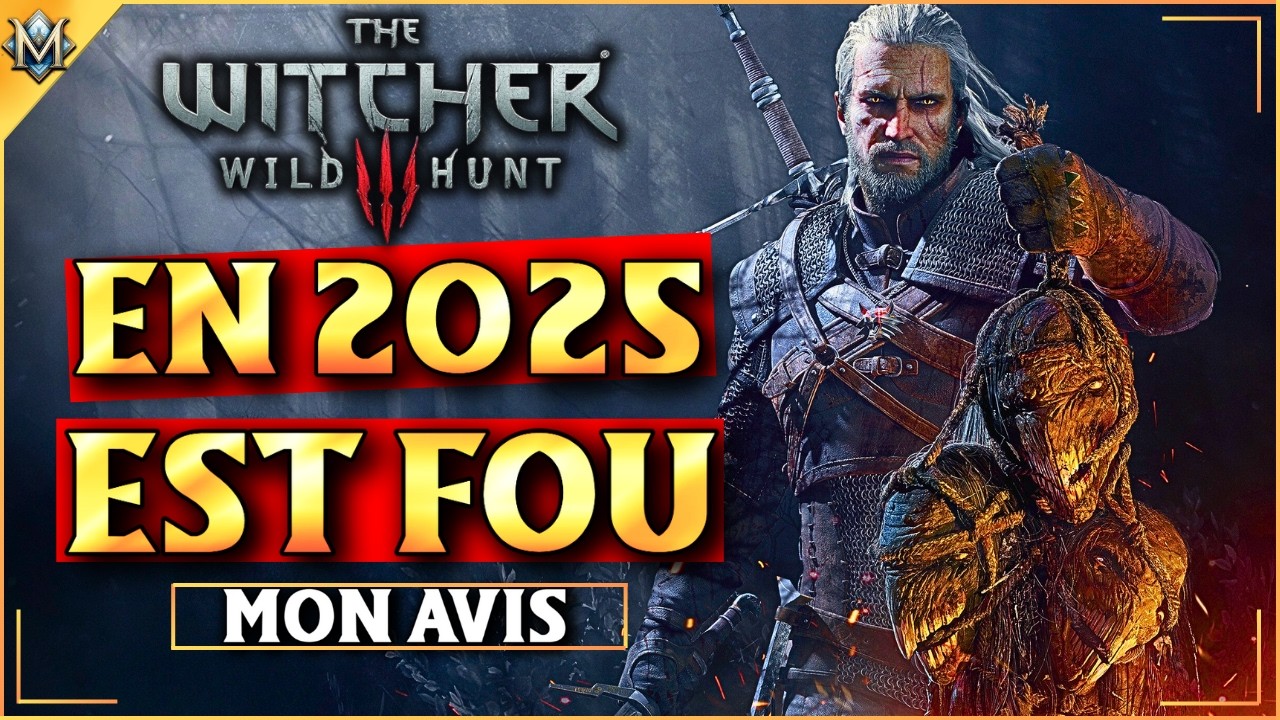 The Witcher 3 en 2025 : toujours le meilleur action-RPG ?