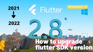 How to upgrade or update flutter SDK 2.8.1version in windows 10 , December 2021