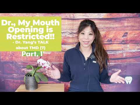 Doctor, My Mouth Opening is Restricted!!_ Part 1__ Dr. Yang's TMD TALK (7)