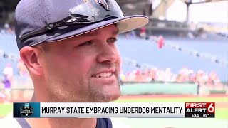 CWS 2025 Murray State embracing underdog mentality
