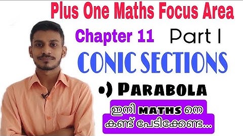 @Ash the chemist Parabola / Conic Sections / Plus One Maths Focus Area