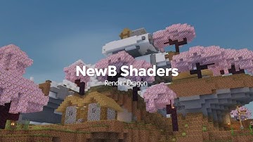 NewB Shader New Update! | Support MCPE 1.20+ RenderDragon