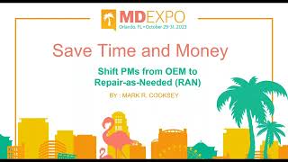 Save Time and Money Shifting PMs from OEM to Repair-As-Needed