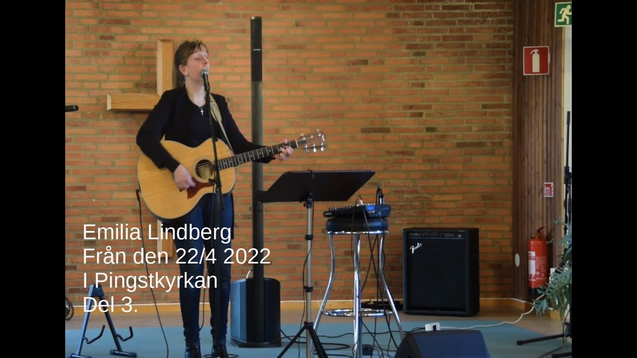 Pingstkyrkan Emilia Lindberg del 3.