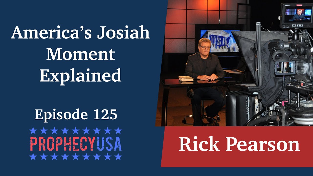 Ep 125: America’s Josiah Moment Explained