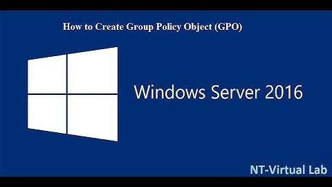 How to Create Group Policy Object (GPO)