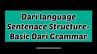 Dari language Sentence Structure-Basic Dari Grammar