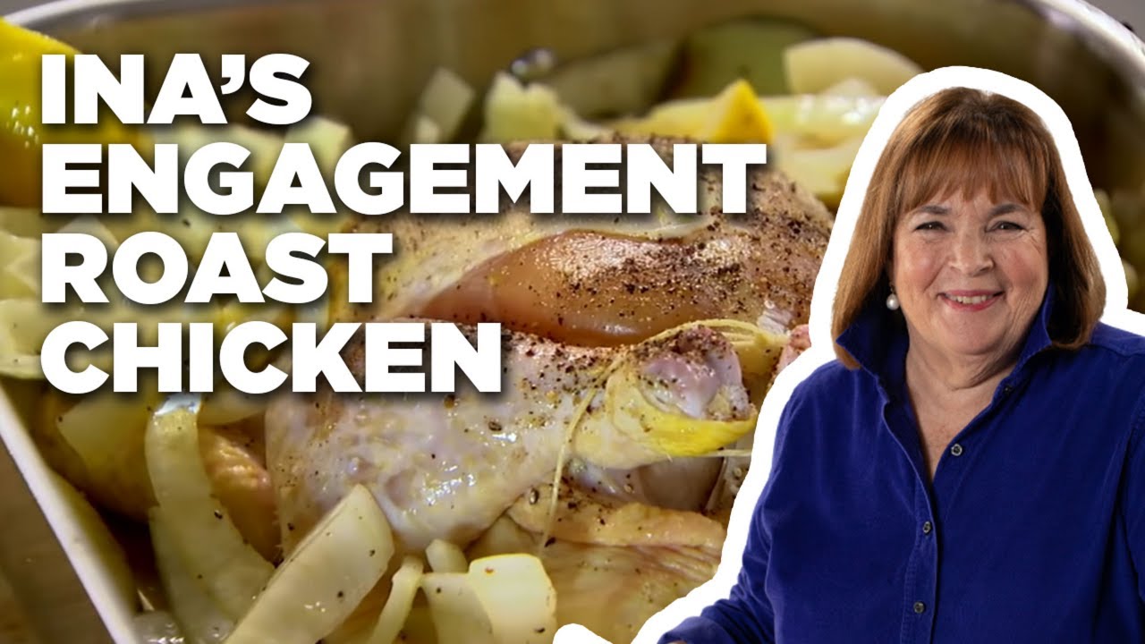 Ina Garten's Engagement Roast Chicken | Barefoot Contessa: Cook Like a ...