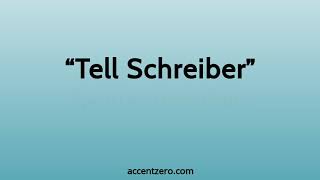 Pronounce "Tell Schreiber" - South Korean accent vs. native U.S.