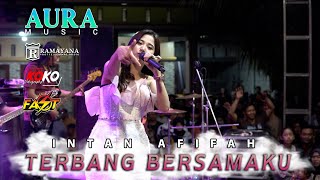 INTAN AFIFAH TERBANG BERSAMAKU AURA MUSIC FT RAYAMANA LIVE SUMPUT DRIYOREJO GRESIK