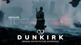 Dunkirk OST - Impulse