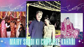 Mairy Shadi ♥ Ki Choti See Kahani ♥♥♥, Vlog 294