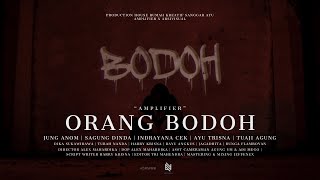Video thumbnail of "AMPLIFIER - ORANG BODOH (OFFICIAL MUSIC VIDEO)"