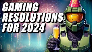 New Year's Gaming Resolutions for 2024