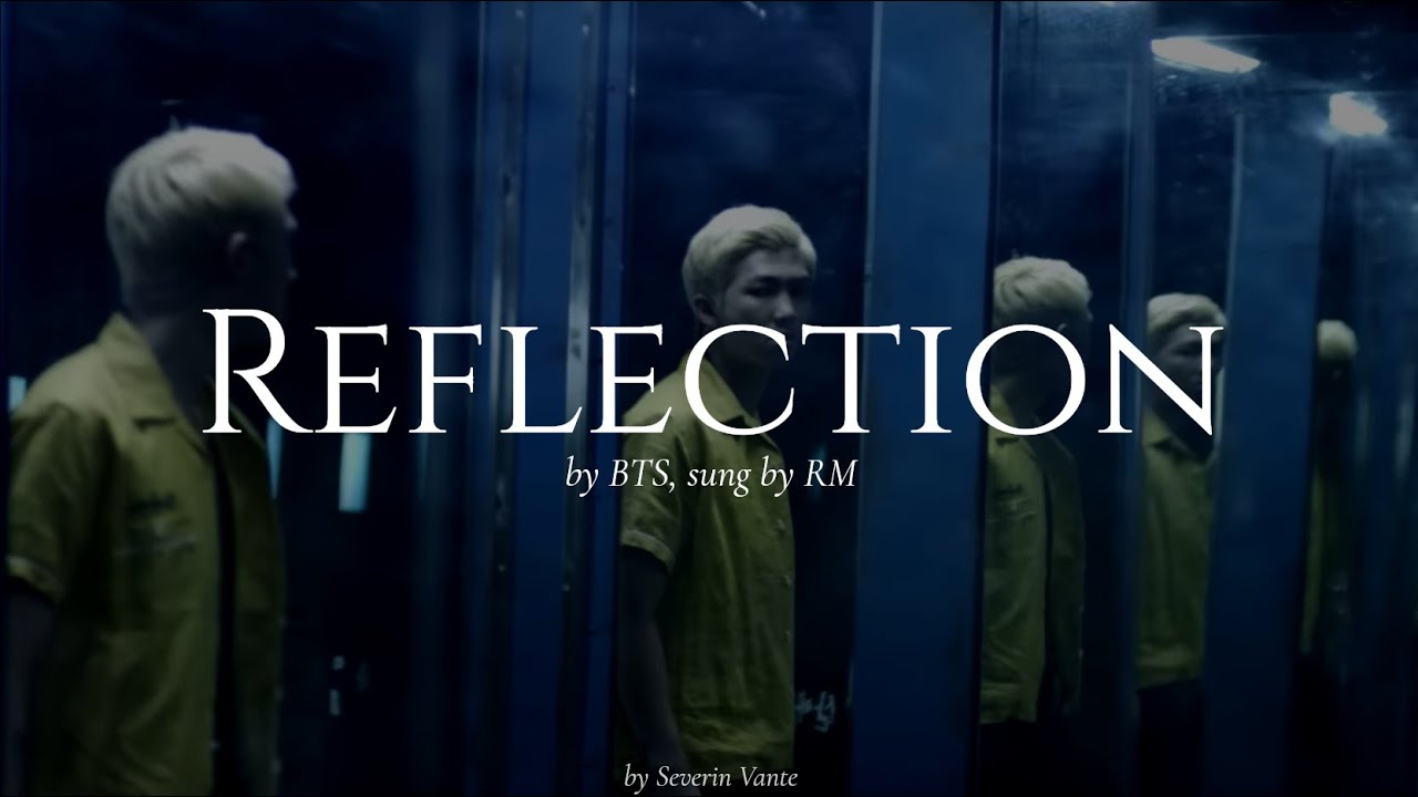 [English Lyrics] BTS (방탄소년단) RM 'Reflection' (with Demian Quote