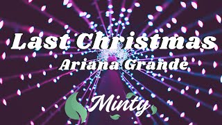 Ariana Grande - Last Christmas | "Last Christmas I gave you my heart" [TikTok remix]