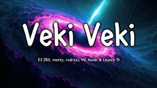Dj Zrx, Motty, Rodricci, Mc Novin Launch 13 - Veki Veki Slowed Bass Boosted 8D Audio