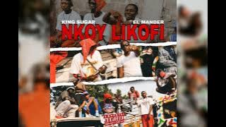 king Sugar feat El Mander Nkoy Likofi (Officiel Audio)