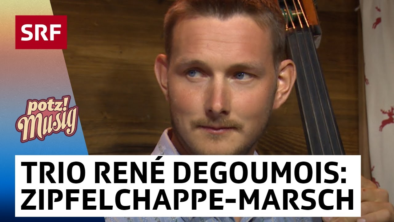 L ndlertrio Ren Degoumois B ndner Zipfelchappe Marsch Potzmusig SRF Musik YouTube